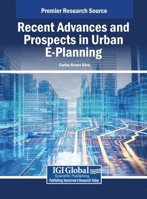 bokomslag Recent Advances and Prospects in Urban E-Planning