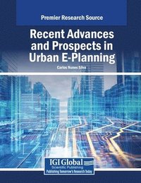 bokomslag Recent Advances and Prospects in Urban E-Planning