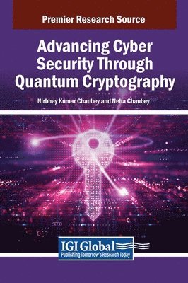 bokomslag Advancing Cyber Security Through Quantum Cryptography