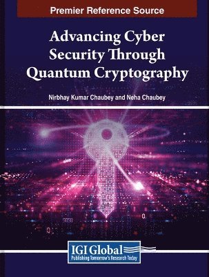 Advancing Cyber Security Through Quantum Cryptography