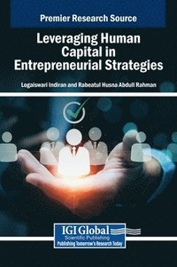 bokomslag Leveraging Human Capital in Entrepreneurial Strategies