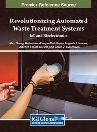 bokomslag Revolutionizing Automated Waste Treatment Systems: IoT and Bioelectronics