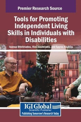 Ioanna Dimitriadou, Ilias Vasileiadis, Spyros Koutras - Tools for Promoting Independent Living Skills in Individuals with Disabilities, Inbunden