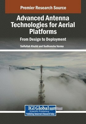 bokomslag Advanced Antenna Technologies for Aerial Platforms: From Design to Deployment