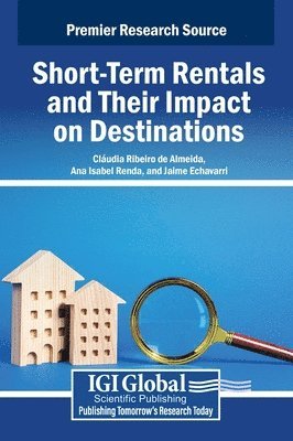 Cláudia Ribeiro de Almeida, Ana Isabel Renda, Jaime Echavarri - Short-Term Rentals and Their Impact on Destinations, Inbunden