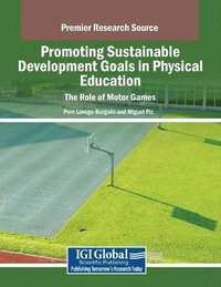 bokomslag Promoting Sustainable Development Goals in Physical Education: The Role of Motor Games