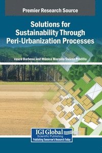 bokomslag Solutions for Sustainability Through Peri-Urbanization Processes