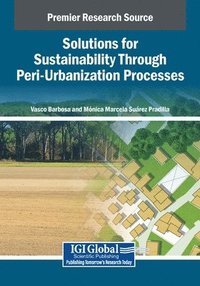 bokomslag Solutions for Sustainability Through Peri-Urbanization Processes