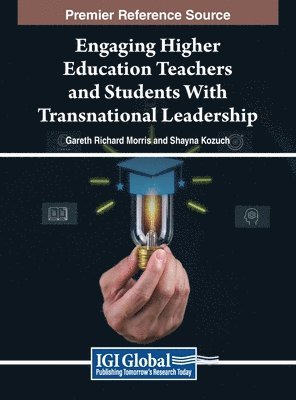 Engaging Higher Education Teachers and Students With Transnational Leadership 1