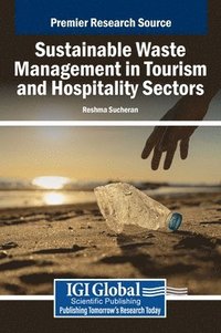 bokomslag Sustainable Waste Management in the Tourism and Hospitality Sectors