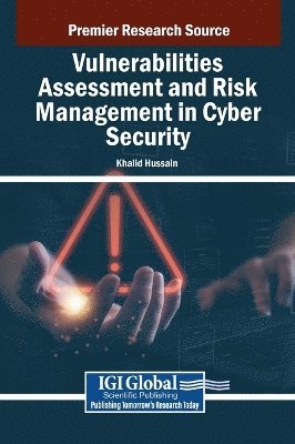 Khalid Hussain - Vulnerabilities Assessment and Risk Management in Cyber Security, Inbunden