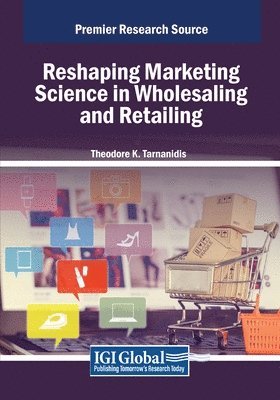 bokomslag Reshaping Marketing Science in Wholesaling and Retailing