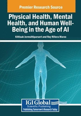 bokomslag Physical Health, Mental Health, and Human Well-Being in the Age of AI