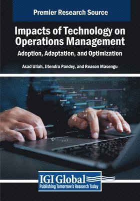 bokomslag Impacts of Technology on Operations Management: Adoption, Adaptation, and Optimization