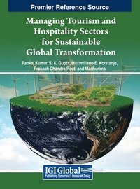 bokomslag Managing Tourism and Hospitality Sectors for Sustainable Global Transformation