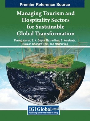 Managing Tourism and Hospitality Sectors for Sustainable Global Transformation 1