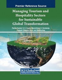 bokomslag Managing Tourism and Hospitality Sectors for Sustainable Global Transformation