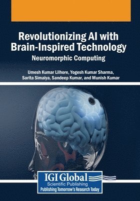 bokomslag Revolutionizing AI with Brain-Inspired Technology: Neuromorphic Computing