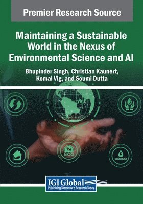 bokomslag Maintaining a Sustainable World in the Nexus of Environmental Science and AI