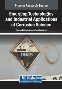 bokomslag Emerging Technologies and Industrial Applications of Corrosion Science