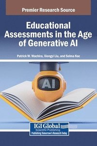 bokomslag Educational Assessments in the Age of Generative AI