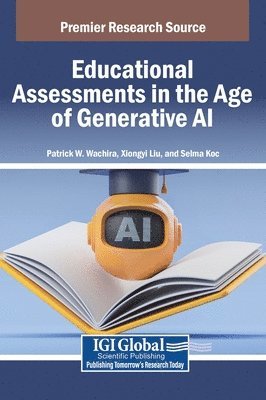 Educational Assessments in the Age of Generative AI 1