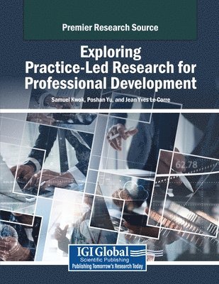 Exploring Practice-Led Research for Professional Development 1