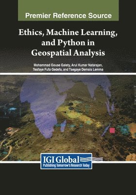 bokomslag Ethics, Machine Learning, and Python in Geospatial Analysis