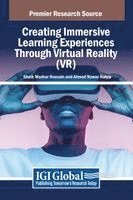 Shaik Mazhar Hussain, Ahmed Nawaz Hakro - Creating Immersive Learning Experiences Through Virtual Reality (VR), Inbunden