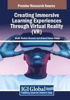 bokomslag Creating Immersive Learning Experiences Through Virtual Reality (VR)