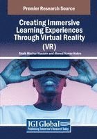 Shaik Mazhar Hussain, Ahmed Nawaz Hakro - Creating Immersive Learning Experiences Through Virtual Reality (VR), Häftad