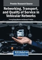 bokomslag Networking, Transport, and Quality of Service in Vehicular Networks