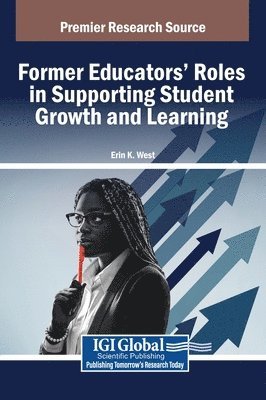 Former Educators' Roles in Supporting Student Growth and Learning 1