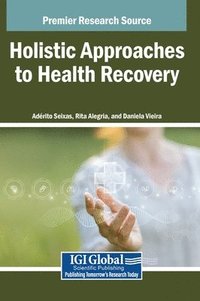 bokomslag Holistic Approaches to Health Recovery