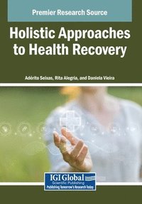 bokomslag Holistic Approaches to Health Recovery