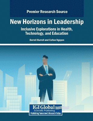 bokomslag New Horizons in Leadership: Inclusive Explorations in Health, Technology, and Education