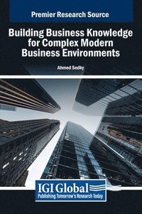 bokomslag Building Business Knowledge for Complex Modern Business Environments