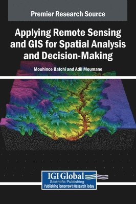 bokomslag Applying Remote Sensing and GIS for Spatial Analysis and Decision-Making