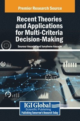 bokomslag Recent Theories and Applications for Multi-Criteria Decision-Making