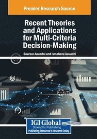 bokomslag Recent Theories and Applications for Multi-Criteria Decision-Making