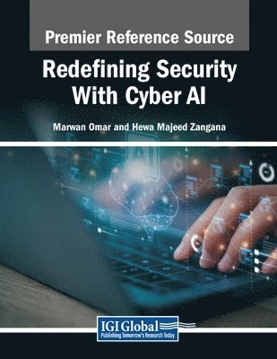 Marwan Omar, Hewa Majeed Zangana - Redefining Security With Cyber AI, Häftad