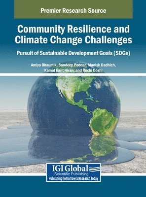 Amiya Bhaumik, Sandeep Poddar, Manish Dadhich, Kamal Kant Hiran, Ruchi Doshi - Community Resilience and Climate Change Challenges, Inbunden