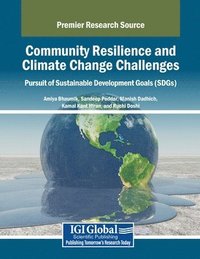 bokomslag Community Resilience and Climate Change Challenges: Pursuit of Sustainable Development Goals (SDGs)