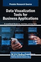 M Anandhavalli Muniasamy, Arshi Naim, Anuj Kumar, M. Anandhavalli Muniasamy - Data Visualization Tools for Business Applications, Inbunden