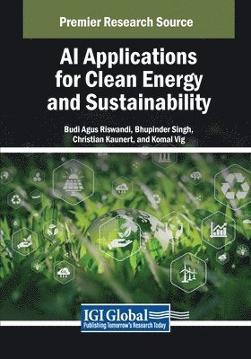 Budi Agus Riswandi, Bhupinder Singh - AI Applications for Clean Energy and Sustainability, Häftad