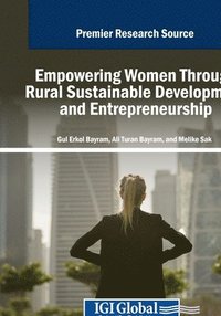 bokomslag Empowering Women Through Rural Sustainable Development and Entrepreneurship