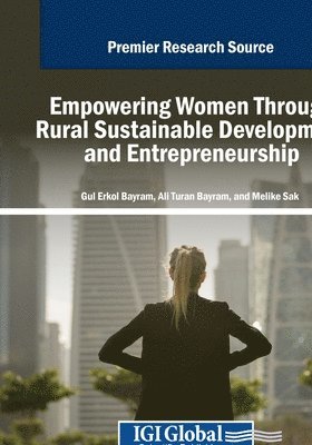 bokomslag Empowering Women Through Rural Sustainable Development and Entrepreneurship