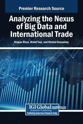 Analyzing the Nexus of Big Data and International Trade 1