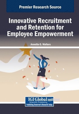 bokomslag Innovative Recruitment and Retention for Employee Empowerment