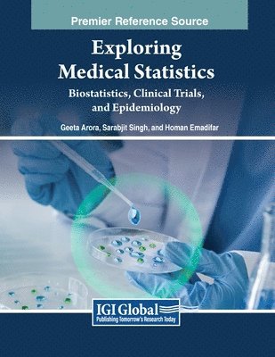 bokomslag Exploring Medical Statistics: Biostatistics, Clinical Trials, and Epidemiology